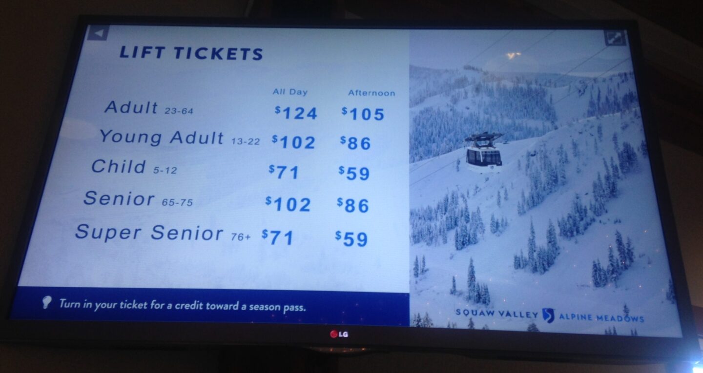 Lake Tahoe ski lift ticket prices displayed at Squaw Valley Alpine Meadows resort